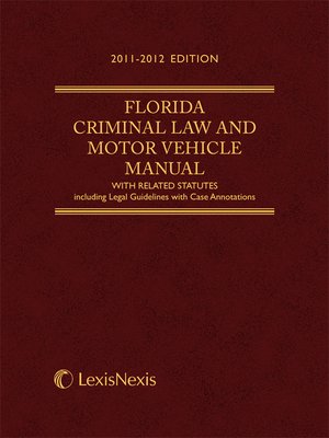 cover image of Florida Criminal Law and Motor Vehicle Handbook